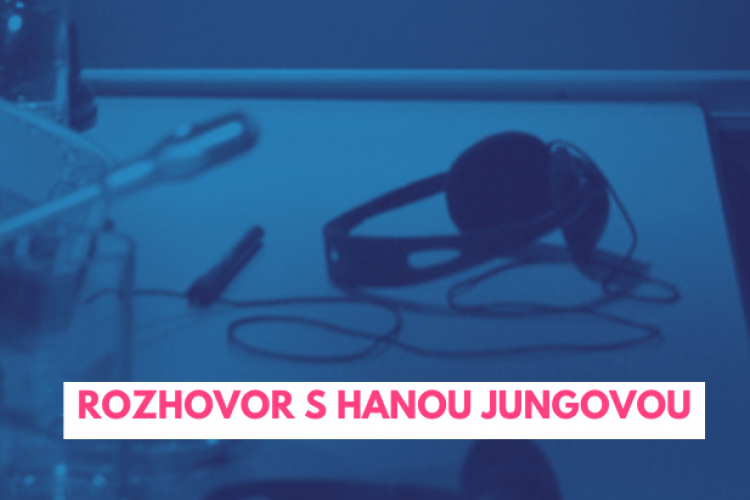 Euforka Talks: Rozhovor s Hanou Jungovou, tlumočnicí na DG SCIC